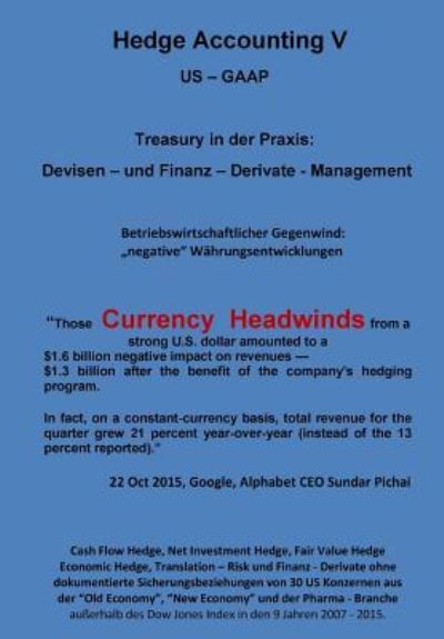 Cover for Karl-Heinz Klamra · Currency Headswind - Hedge Accounting V - Treasury in der Praxis (Taschenbuch) (2016)