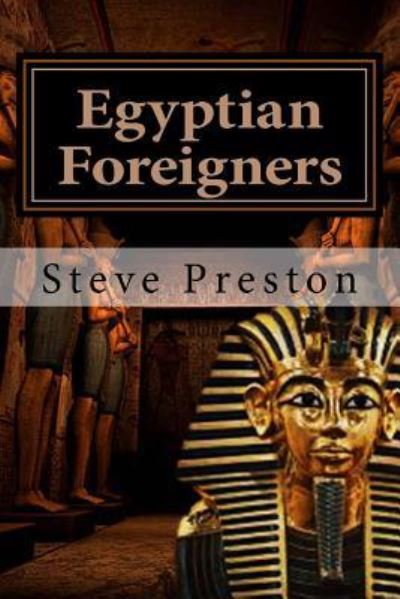 Cover for Steve Preston · Egyptian Foreigners (Paperback Book) (2016)