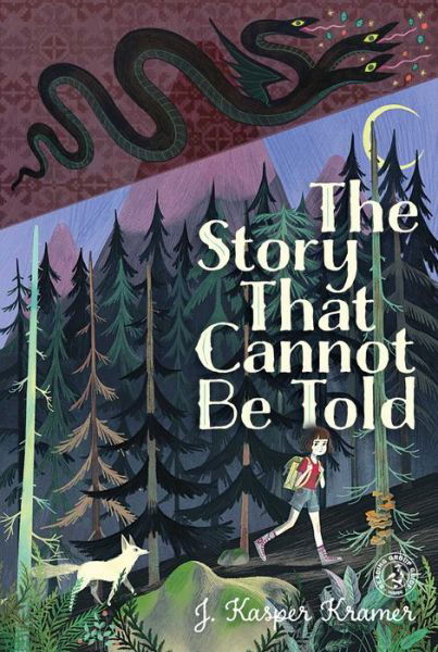 Story That Cannot Be Told - J. Kasper Kramer - Książki - Simon & Schuster Children's Publishing - 9781534430693 - 6 października 2020