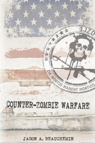 Cover for Jason A Beauchemin · Counter-Zombie Warfare (Paperback Book) (2016)