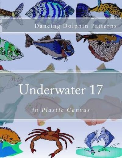 Cover for Dancing Dolphin Patterns · Underwater 17 (Paperback Book) (2016)