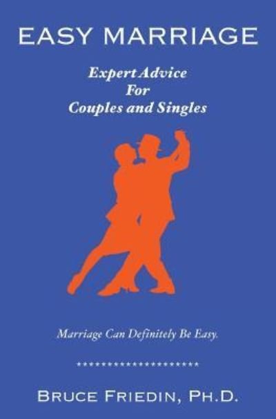 Cover for Ph D Bruce Friedin · Easy Marriage (Paperback Bog) (2017)