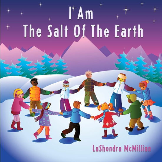 Cover for Lashondra McMillian · I Am the Salt of the Earth (Paperback Book) (2017)