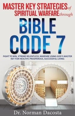 Cover for Dacosta · Master Key Strategies of Spiritual Warfare through BIBLE CODE 7 (Taschenbuch) (2019)
