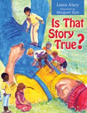 Is That Story True? - Laura Alary - Books - Wood Lake Books,Canada - 9781551455693 - September 17, 2010