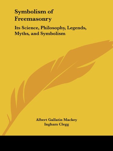 Cover for Albert Gallatin Mackey · Symbolism of Freemasonry: Its Science, Philosophy, Legends, Myths, and Symbolism (Paperback Book) [Revised edition] (1994)