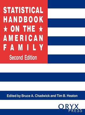 Cover for Bruce A. Chadwick · Statistical Handbook on the American Family, 2nd Edition - Oryx Statistical Handbooks (Hardcover Book) [2 Revised edition] (1998)