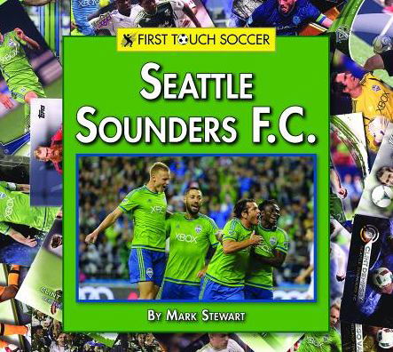 Cover for Mark Stewart · Seattle Sounders F.C. (Innbunden bok) (2017)