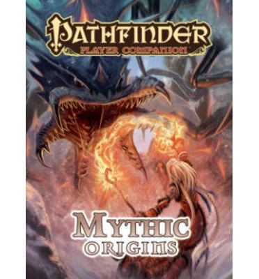 Cover for Paizo Staff · Pathfinder Player Companion: Mythic Origins (Paperback Book) (2013)