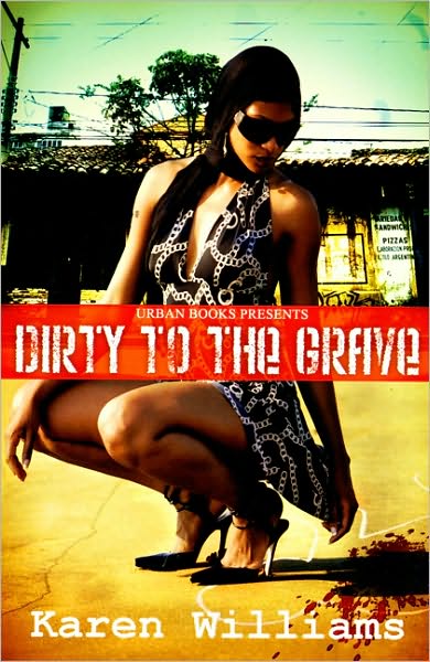 Cover for Karen Williams · Dirty To The Grave (Paperback Book) (2010)