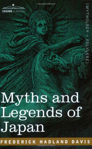 Cover for Frederick Hadland Davis · Myths and Legends of Japan (Paperback Book) (2007)