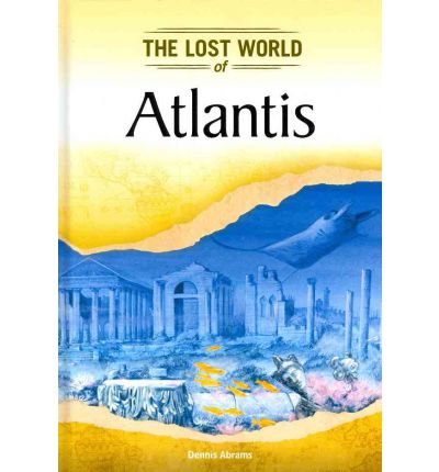 Cover for Abrams · Atlantis (Lost Worlds and Mysterious Civilizations) (Hardcover Book) (2012)