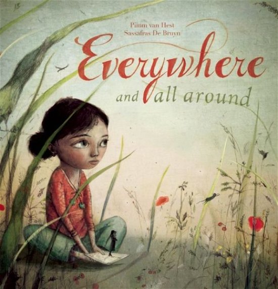 Everywhere and All Around - Pimm Van Hest - Books - Clavis Publishing - 9781605372693 - October 20, 2016