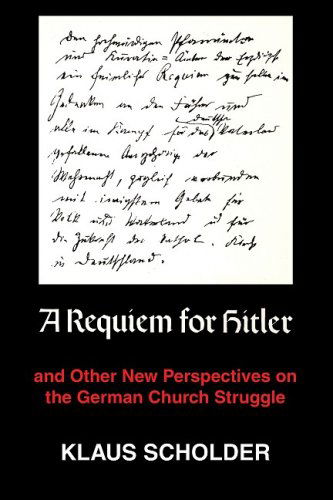 Cover for Klaus Scholder · A Requiem for Hitler: and Other New Perspectives on the German Church Struggle (Paperback Book) (2008)
