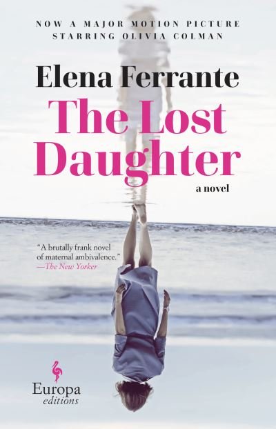 Cover for Elena Ferrante · The Lost Daughter (Taschenbuch) (2022)