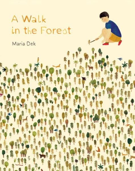 Cover for Maria Dek · Walk in the Forest (Hardcover Book) (2017)