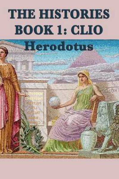 Cover for Herodotus Herodotus · The Histories Book 1: Clio (Paperback Book) (2012)