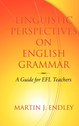 Cover for Martin J. Endley · Linguistic Perspectives on English Grammar: a Guide for Efl Teachers (Hc) (Hardcover Book) (2010)