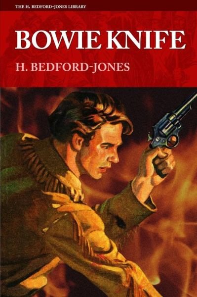 Cover for H. Bedford-jones · Bowie Knife (The H. Bedford-jones Library) (Paperback Book) (2014)