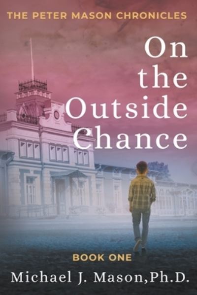 Cover for Michael J. Mason · On the Outside Chance (Book) (2022)