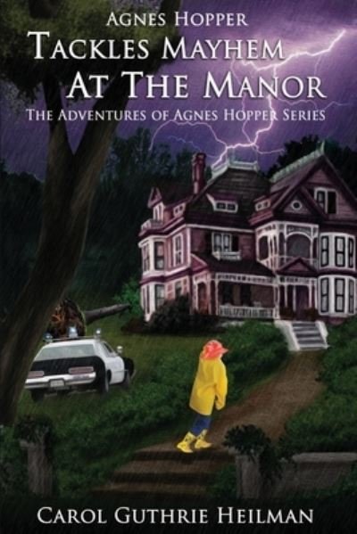 Cover for Carol Guthrie Heilman · Agnes Hopper Tackles Mayhem at the Manor (Book) (2022)
