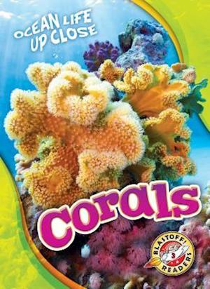 Corals - Mari Schuh - Books - Bellwether Media - 9781626175693 - October 17, 2019