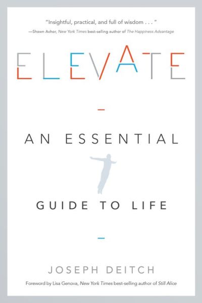 Cover for Joseph Deitch · Elevate: An Essential Guide to Life (Paperback Book) (2018)