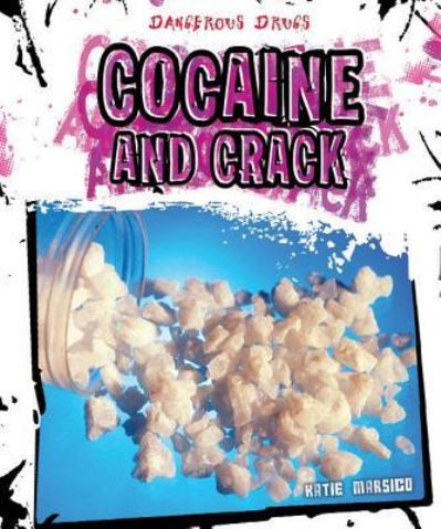 Cover for Katie Marsico · Cocaine and Crack (Hardcover Book) (2014)