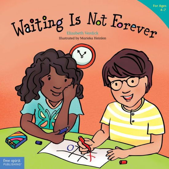 Waiting Is Not Forever - Best Behavior® - Elizabeth Verdick - Books - Teacher Created Materials, Inc - 9781631984693 - May 5, 2020