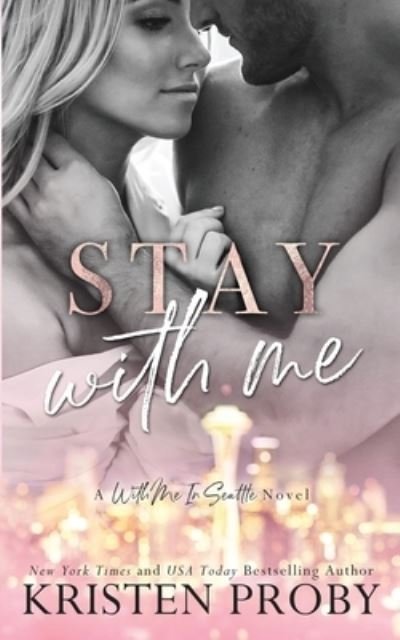 Cover for Kristen Proby · Stay With Me (Taschenbuch) (2020)
