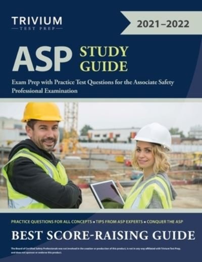 ASP Study Guide - Trivium - Bücher - Trivium Test Prep - 9781635308693 - 6. November 2020
