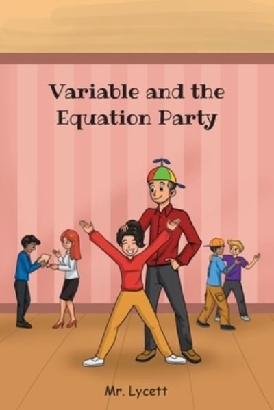 Cover for Lycett · Variable and the Equation Party (Bog) (2022)
