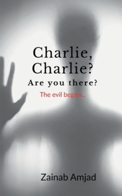 Cover for Zainab Amjad · Charlie, Charlie? Are you there? (Paperback Book) (2021)