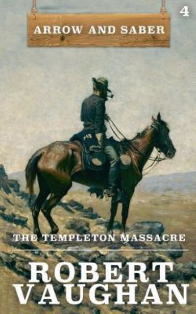 Robert Vaughan · The Templeton Massacre (Paperback Book) (2018)