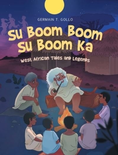 Cover for Germain T. Gollo · Su Boom Boom Su Boom Ka (Bok) (2022)