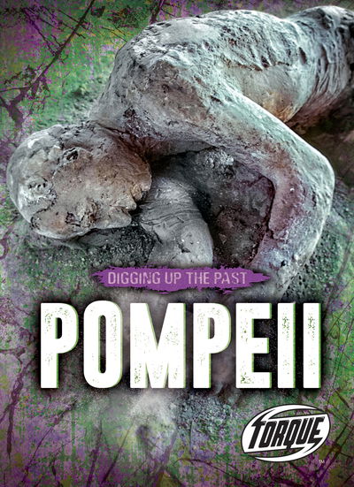 Cover for Emily Rose Oachs · Pompeii - Digging Up the Past (Hardcover Book) (2020)