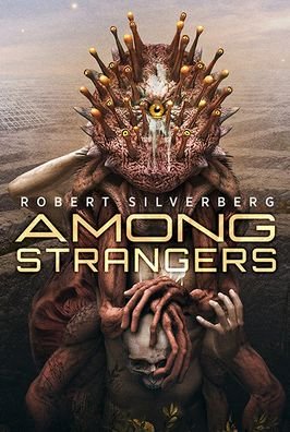 Cover for Robert Silverberg · Among Strangers (Hardcover Book) (2022)