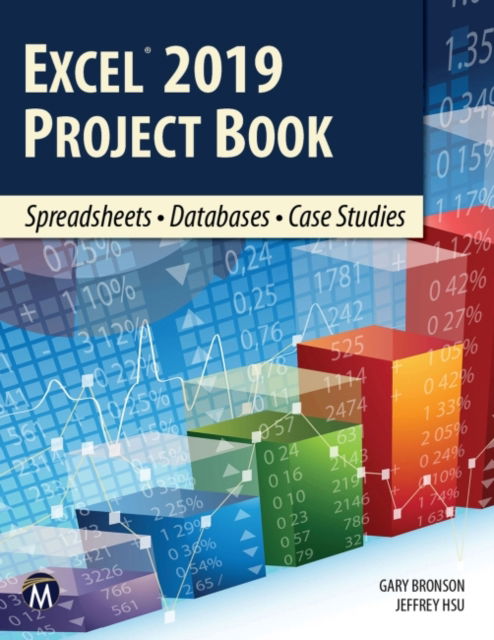 Cover for Gary Bronson · Excel 2019 Project Book: Spreadsheets * Databases * Case Studies (Paperback Book) (2021)
