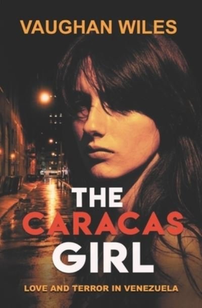 Cover for Vaughan Wiles · The Caracas Girl (Pocketbok) (2018)