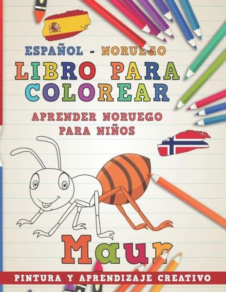 Libro Para Colorear Espanol - Noruego I Aprender Noruego Para Ninos I Pintura Y Aprendizaje Creativo - Nerdmediaes - Boeken - Independently Published - 9781724156693 - 30 september 2018