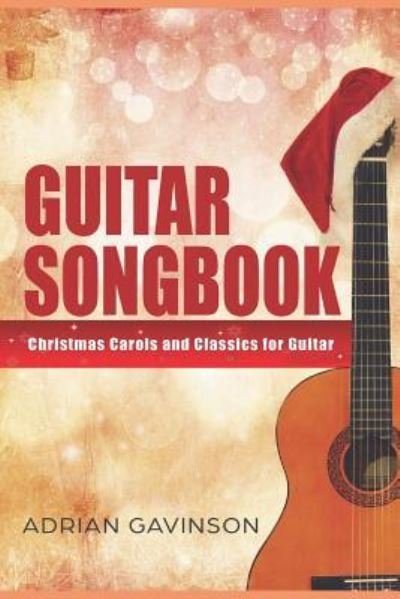 Adrian Gavinson · Guitar Songbook (Taschenbuch) (2018)