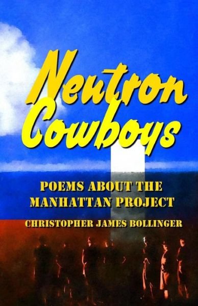 Christopher James Bollinger · Neutron Cowboys (Paperback Book) (2018)