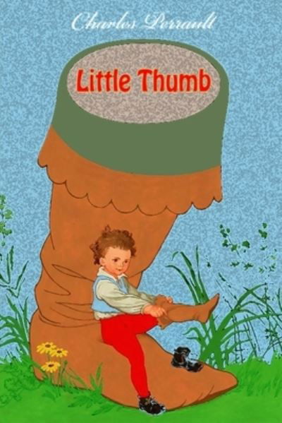 Cover for Charles Perrault · Little Thumb (Paperback Book) (2018)