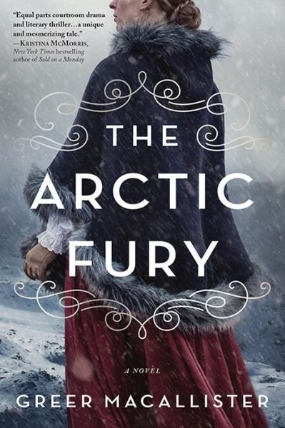 Cover for Greer Macallister · The Arctic Fury: A Novel (Pocketbok) (2021)