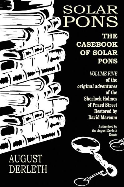 Cover for Derrick Belanger · The Casebook of Solar Pons (Paperback Bog) (2018)