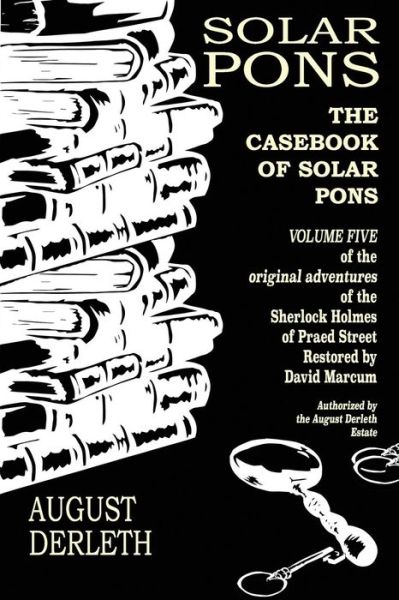 Cover for Derrick Belanger · The Casebook of Solar Pons (Taschenbuch) (2018)