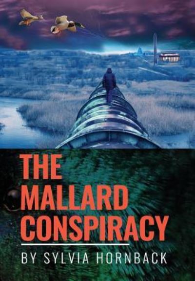 Cover for Sylvia Hornback · Mallard Conspiracy (Book) (2018)