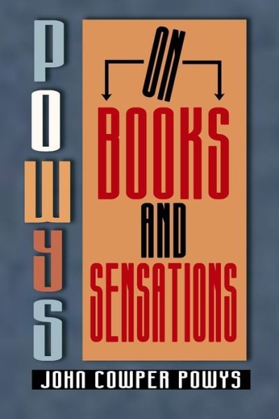 Cover for John Cowper Powys · Powys on Books and Sensations (Paperback Book) (2020)