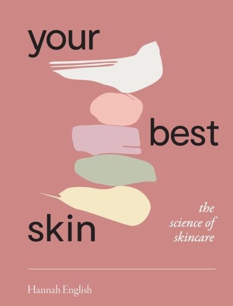 Hannah English · Your Best Skin: The Science of Skincare (Paperback Book) (2022)