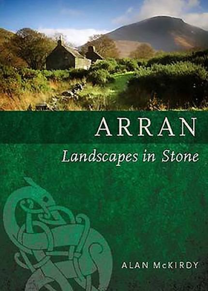 Cover for Alan McKirdy · Arran: Landscapes in Stone - Landscapes in Stone (Paperback Book) (2016)